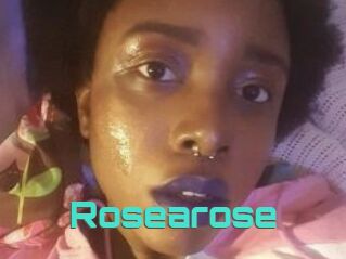 Rosearose