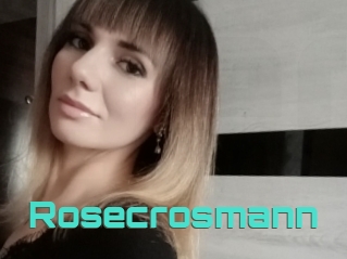 Rosecrosmann
