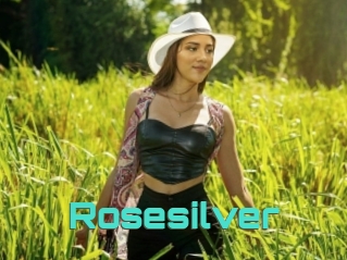Rosesilver