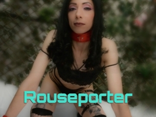 Rouseporter