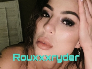 Rouxxxryder