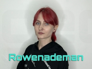 Rowenademan
