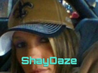 ShayDaze