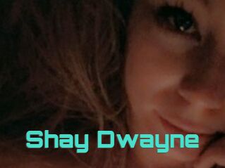 Shay_Dwayne