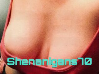 Shenanigans70