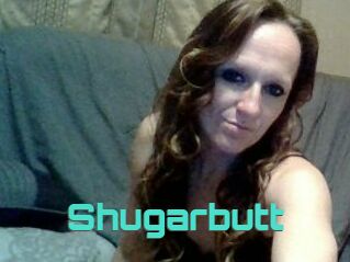 Shugarbutt