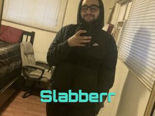 Slabberr