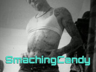 SmachingCandy