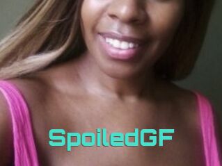 SpoiledGF