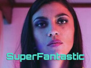 SuperFantastic