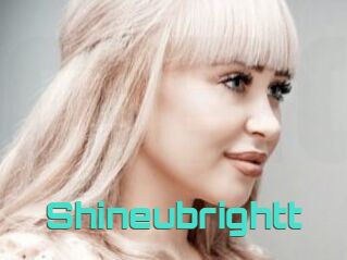 Shineubrightt