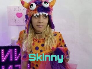 Skinny