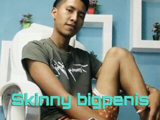 Skinny_bigpenis
