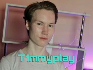 T1mmyplay