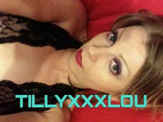 TILLYXXXLOU