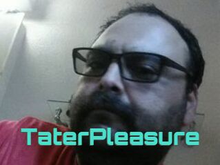 TaterPleasure
