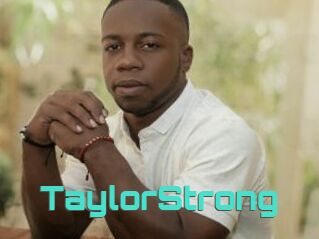 TaylorStrong