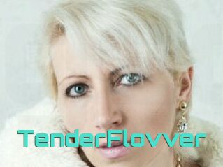 TenderFlovver