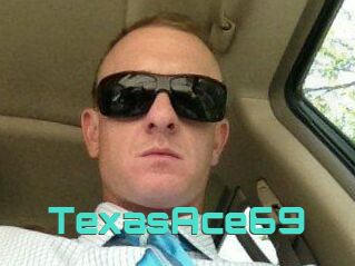 TexasAce69
