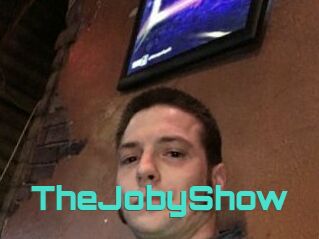 TheJobyShow