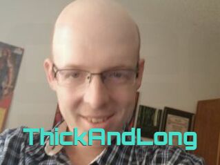 ThickAndLong