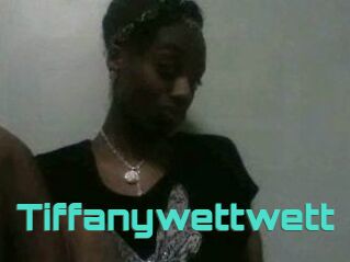 Tiffanywettwett