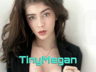 TinyMegan