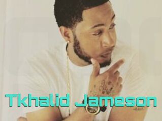 Tkhalid_Jameson