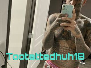 Tootattedhuh18