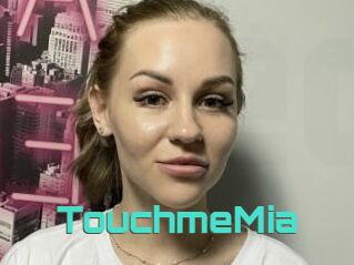 TouchmeMia