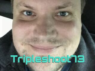 Tripleshoot73
