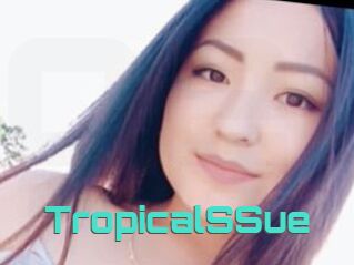 TropicalSSue