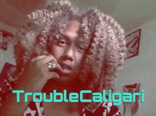 TroubleCaligari