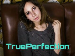 TruePerfection