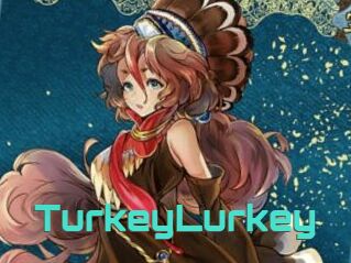 TurkeyLurkey