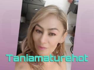 Taniamaturehot