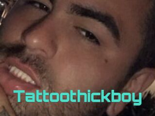 Tattoothickboy