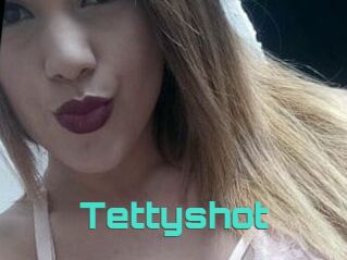 Tettyshot