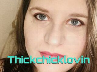 Thickchicklovin