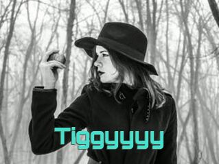 Tiggyyyy