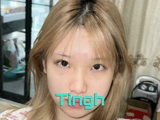Tingh