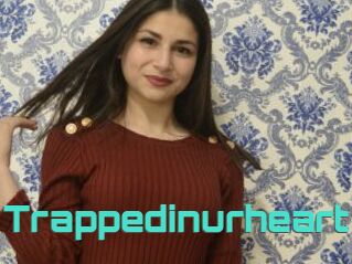Trappedinurheart