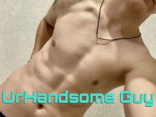 UrHandsome_Guy