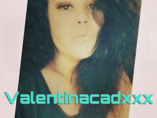 Valentinacadxxx