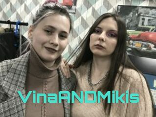 VinaANDMikis