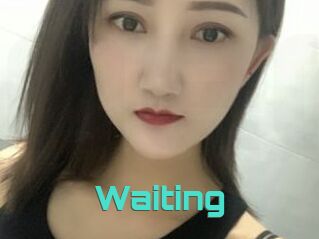 Waiting