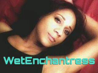 WetEnchantress