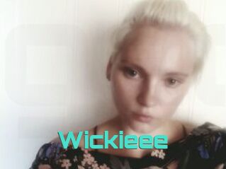 Wickieee