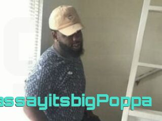 WassayitsbigPoppa