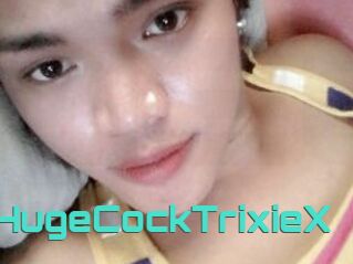 XHugeCockTrixieX